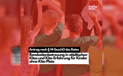 Antrag – Randzeitenbetreuung in städtischen Kindertagesstätten und Kita-Erfahrungen für drei- und vierjährige Kinder ohne Kita-Platz